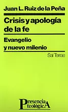 081 - CRISIS Y APOLOGÍA DE LA FE. EVANGELIO Y NUEVO MILENIO