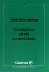 CONFESAR HOY A JESÚS COMO EL CRISTO