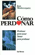 CÓMO PERDONAR CÓMO PERDONAR