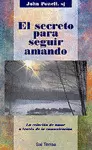 SECRETO PARA SEGUIR AMANDO, EL