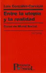 ENTRE LA UTOPÍA Y LA REALIDAD