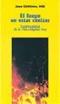 FUEGO EN ESTAS CENIZAS, EL FUEGO EN ESTAS CENIZAS, EL