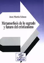 037 - METAMORFOSIS DE LO SAGRADO Y FUTURO DEL CRISTIANISMO