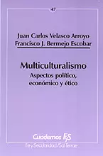 047 - MULTICULTURALISMO. ASPECTOS POLÍTICO, ECONÓMICO Y ÉTICO