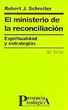 101 - EL MINISTERIO DE LA RECONCILIACIÓN. ESPIRITUALIDAD Y ESTRATEGIAS