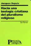 HACIA UNA TEOLOGÍA CRISTIANA DEL PLURALISMO RELIGIOSO