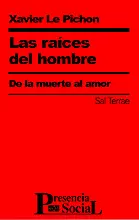 027 - LAS RAÍCES DEL HOMBRE. DE LA MUERTE AL AMOR
