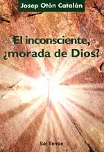 EL INCONSCIENTE, ¿MORADA DE DIOS?