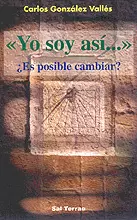 062 - «YO SOY ASÍ...». ¿ES POSIBLE CAMBIAR?