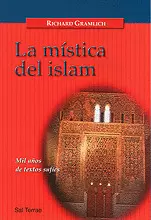 006 - LA MÍSTICA DEL ISLAM. MIL AÑOS DE TEXTOS SUFÍES