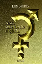 099 - SEXO, SACERDOCIO E IGLESIA