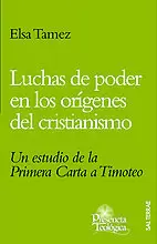 LUCHAS DE PODER EN LOS ORÍGENES DEL CRISTIANISMO LUCHAS DE PODER EN LOS ORÍGENES DEL CRISTIANISMO