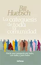 026 - LA CATEQUESIS DE TODA LA COMUNIDAD. HACIA UNA CATEQUESIS POR Y PARA TODOS