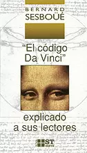 «EL CÓDIGO DA VINCI» EXPLICADO A SUS LECTORES