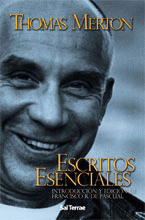 194 - ESCRITOS ESENCIALES DE THOMAS MERTON. INTRODUCCIÓN Y EDICIÓN DE FRANCISCO