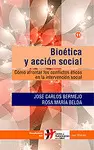 BIOÉTICA Y ACCIÓN SOCIAL