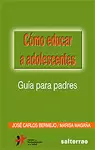 CÓMO EDUCAR A ADOLESCENTES