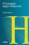 EVANGELIO SEGÚN HOLLYWOOD, EL