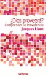 ¿DIOS PROVEERÁ?