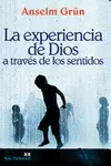 EXPERIENCIA DE DIOS A TRAVÉS DE LOS SENTIDOS, LA