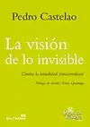LA VISIÓN DE LO INVISIBLE LA VISIÓN DE LO INVISIBLE