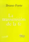 TRANSMISION DE LA FE, LA TRANSMISION DE LA FE, LA