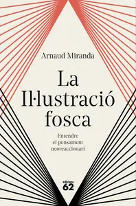 LA IL·LUSTRACIO FOSCA LA IL·LUSTRACIO FOSCA
