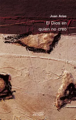 EL DIOS EN QUIEN NO CREO