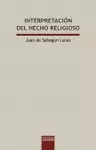 INTERPRETACIÓN DEL HECHO RELIGIOSO