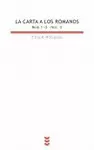 LA CARTA A LOS ROMANOS I LA CARTA A LOS ROMANOS I