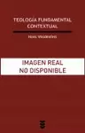 TEOLOGÍA FUNDAMENTAL CONTEXTUAL