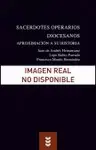 SACERDOTES OPERARIOS DIOCESANOS. APROXIMACIÓN A SU HISTORIA SACERDOTES OPERARIOS DIOCESANOS. APROXIMACIÓN A SU HISTORIA