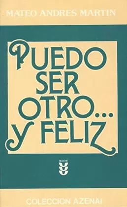 PUEDO SER OTRO... Y FELIZ