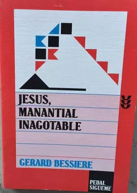 JESÚS, MANANTIAL INAGOTABLE
