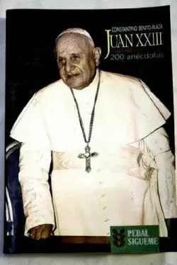JUAN XXIII. 200 ANÉCDOTAS