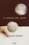 MIRADA DEL AMOR, LA