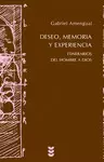 DESEO, MEMORIA Y EXPERIENCIA