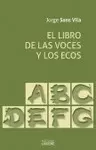 LIBRO DE LAS VOCES Y LOS ECOS, EL