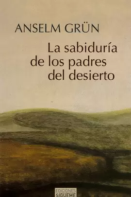 SABIDURÍA DE LOS PADRES DEL DESIERTO