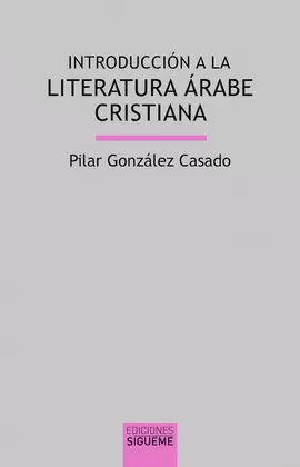 INTRODUCCIÓN A LA LITERATURA ÁRABE CRISTIANA