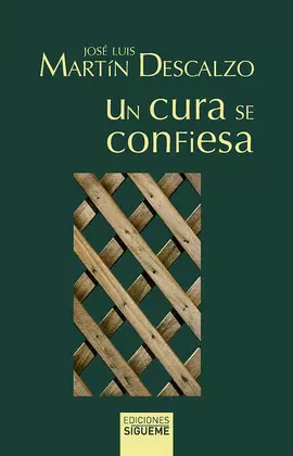 UN CURA SE CONFIESA UN CURA SE CONFIESA