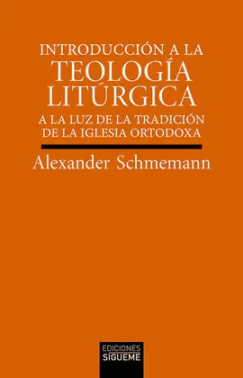 INTRODUCCION A LA TEOLOGIA LITURGICA