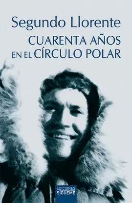 CUARENTA AÑOS EN EL CIRCULO POLAR NE.