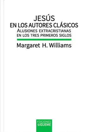 JESÚS EN LOS AUTORES CLÁSICOS JESÚS EN LOS AUTORES CLÁSICOS
