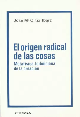 EL ORIGEN RADICAL DE LAS COSAS EL ORIGEN RADICAL DE LAS COSAS