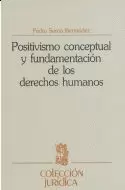 POSITIVISMO CONCEPTUAL Y FUNDAMENTACIÓN DE LOS DERECHOS HUMANOS