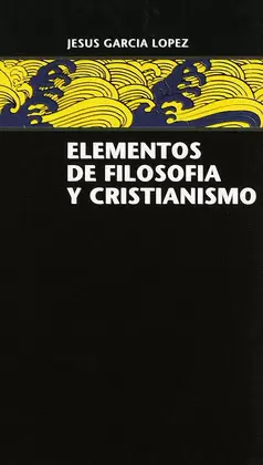 ELEMENTOS DE FILOSOFÍA Y CRISTIANISMO