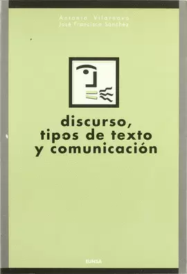 DISCURSO, TIPOS DE TEXTO Y COMUNICACIÓN