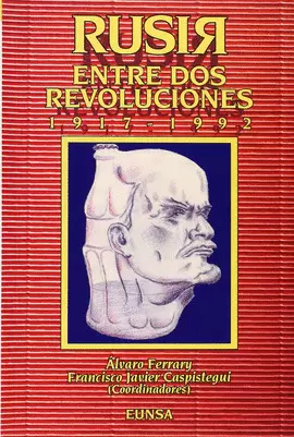 RUSIA ENTRE DOS REVOLUCIONES (1917-1992)