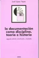 LA DOCUMENTACIÓN COMO DISCIPLINA